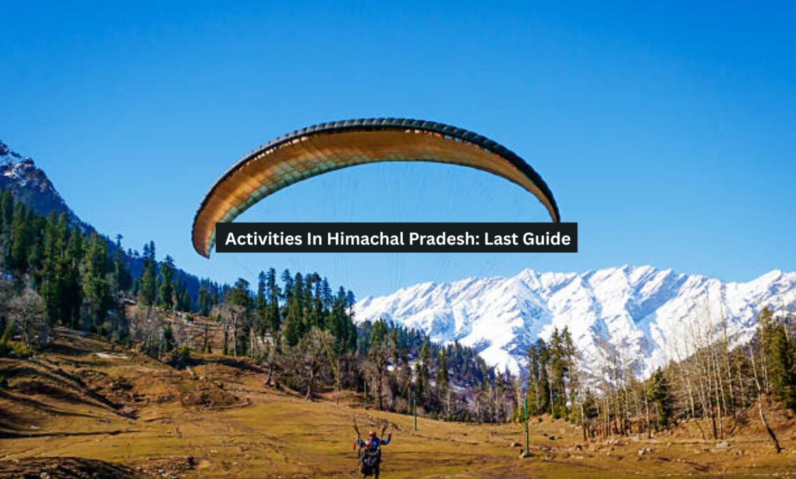 Activities In Himachal Pradesh